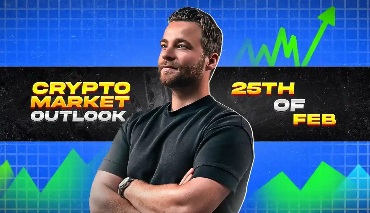 Crypto Market Outlook - 25th Of February 2024