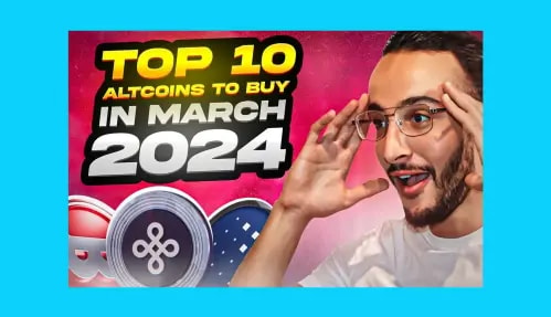 Top 10 Altcoins to Buy in March 2024