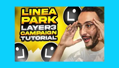 Linea Park (LXP) Layer3 Campaign Tutorial, LXP, Linea XP, Linea LXP, Layer3 Linea