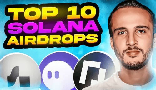 Top 10 Solana Airdrops