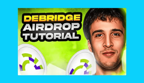DeBridge Airdrop Tutorial